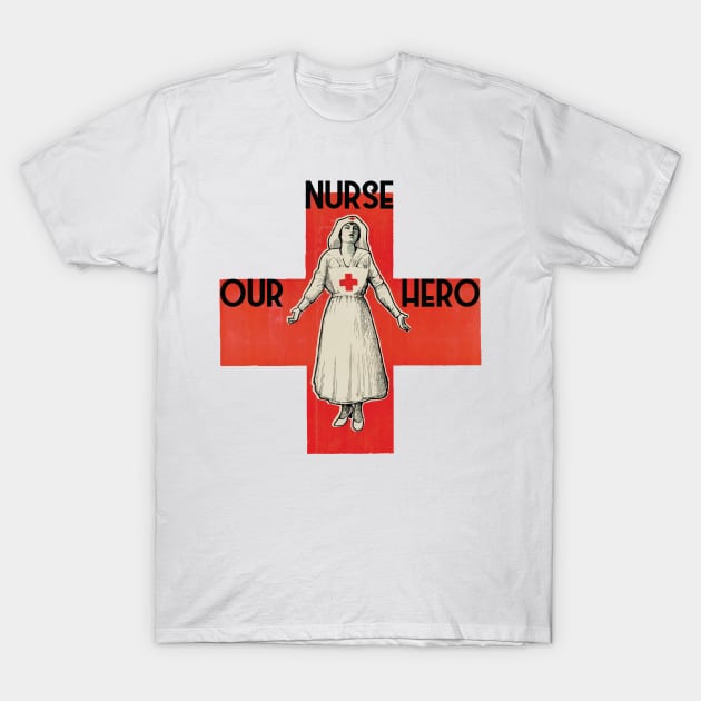 Nurse our hero 1 T-Shirt by grafart